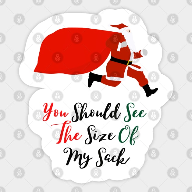 You Should See The Size Of My Sack Sticker by Allexiadesign